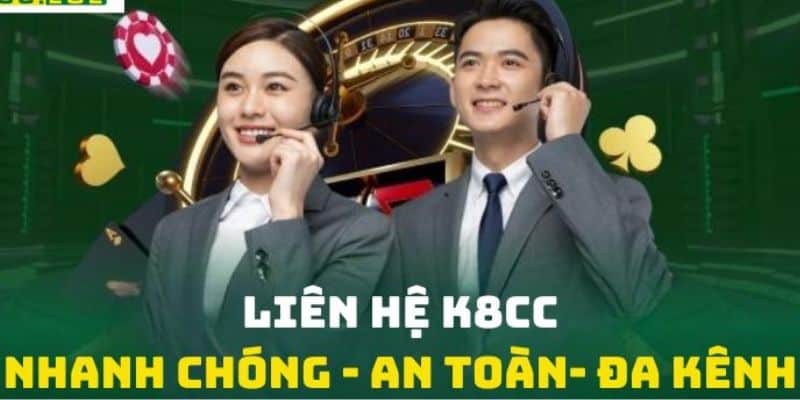 Liên Hệ K8CC – Cách nhanh chóng để xử lý vấn đề